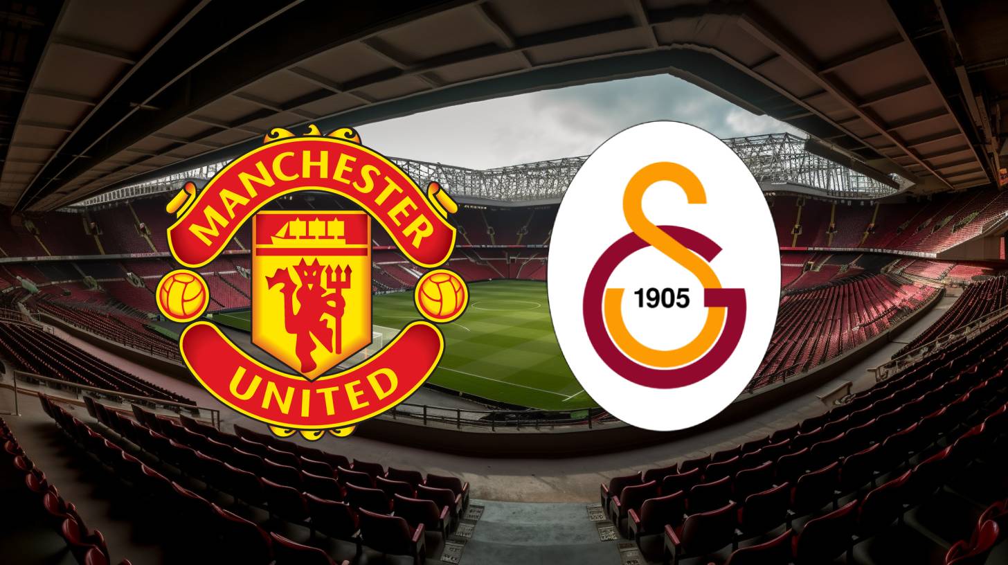 Manchester United vs Galatasaray: Betting Odds