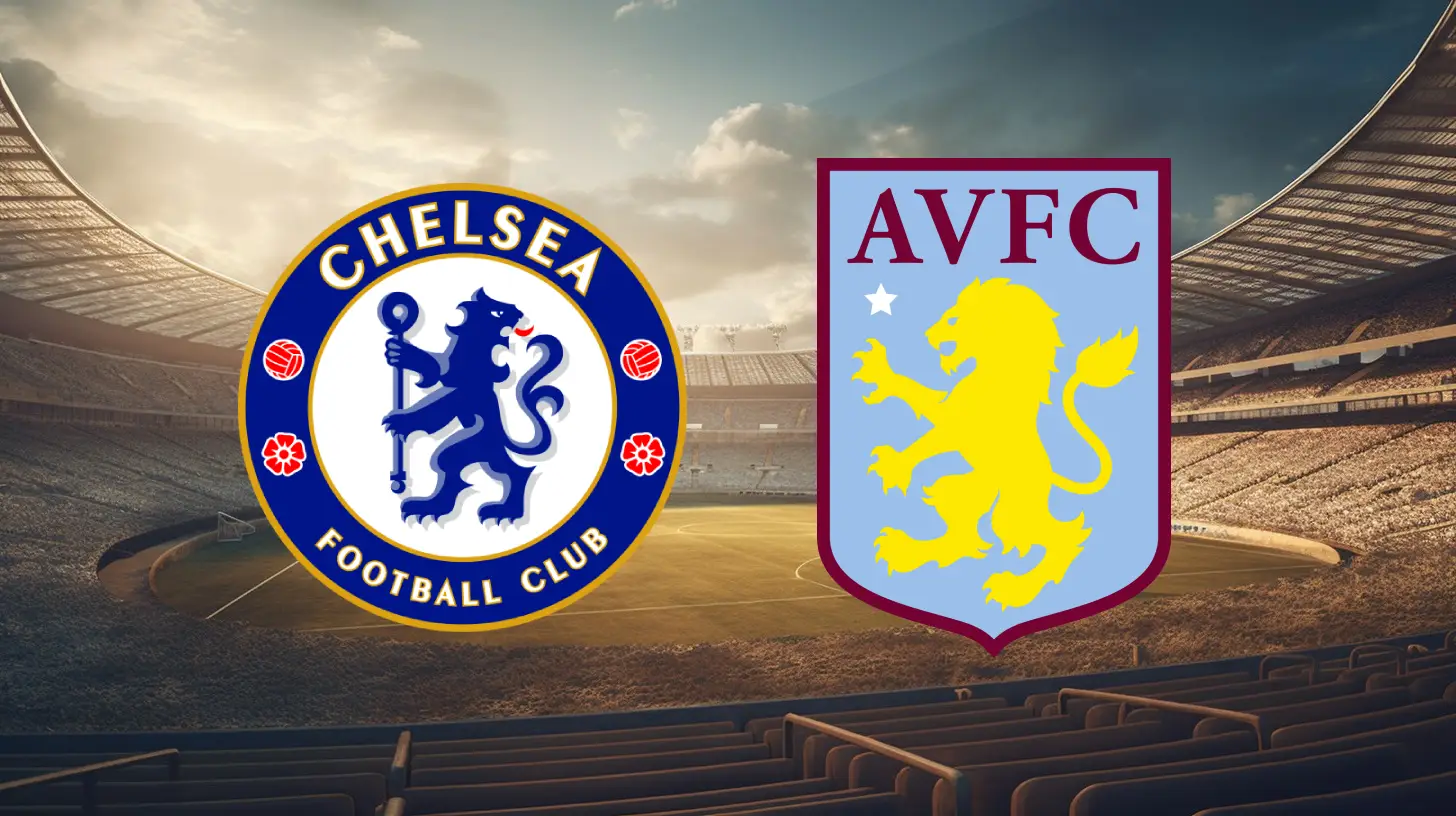 Chelsea vs Aston Villa