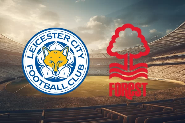 Leicester City vs Nottingham Forest: Premier League Showdown