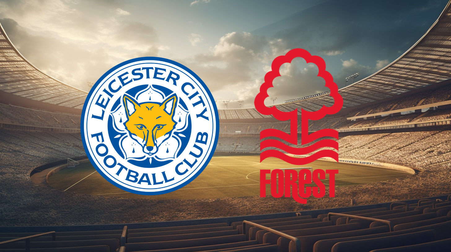 Leicester City vs Nottingham Forest: Premier League Showdown