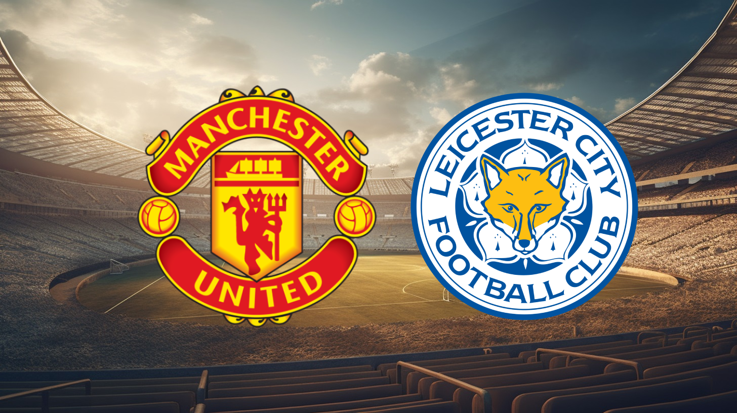 Manchester United vs Leicester City