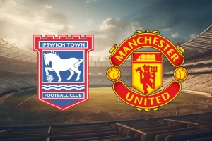 Ipswich Town vs Manchester United