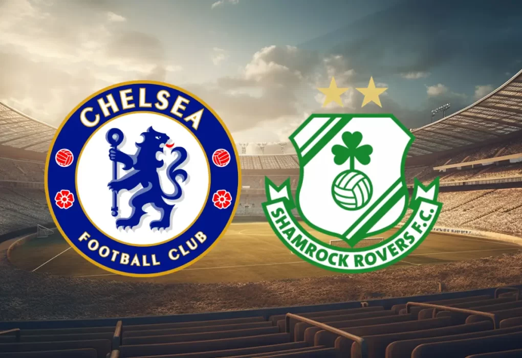 Chelsea vs Shamrock Rovers