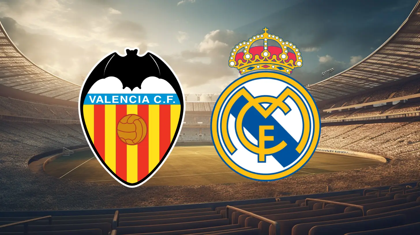 Valencia vs Real Madrid