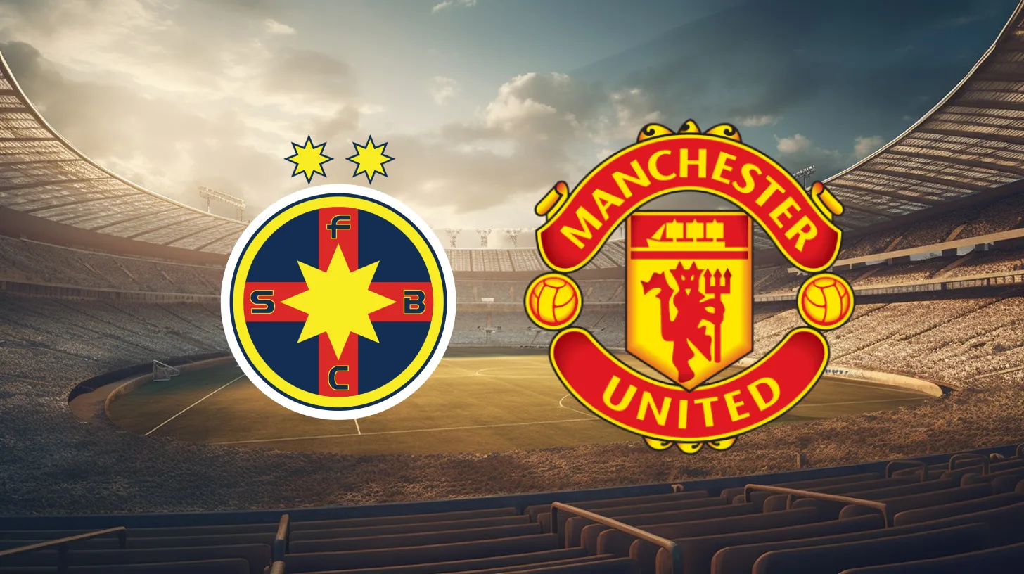 FCSB vs Manchester United