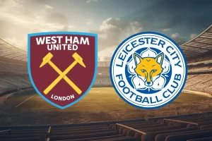 West Ham vs Leicester City