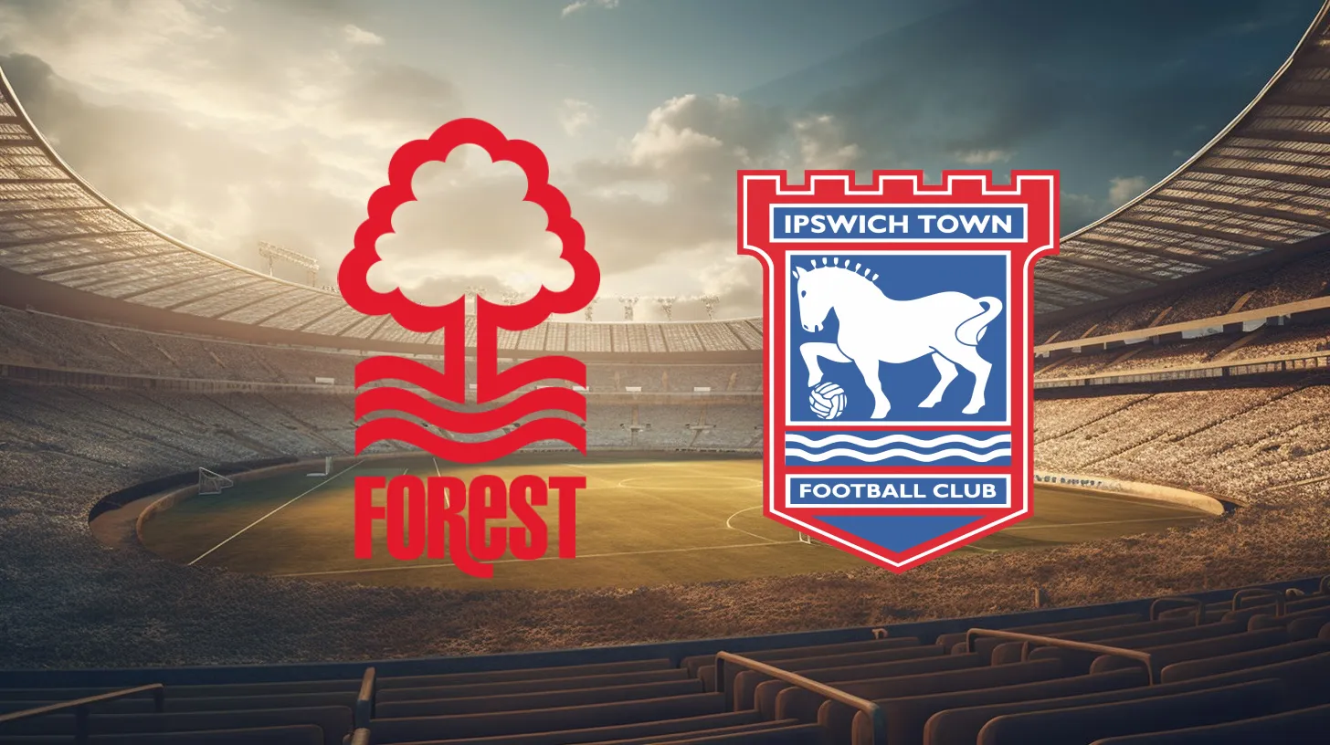 Nottingham Forest vs Ipswich Town